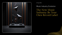 The New Music Industry: Why You Must Operate as Your Own Record Label